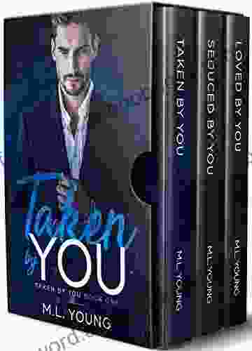 Taken by You: A Complete Romance (Trilogy Box Set)