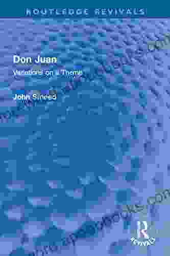 Don Juan: Variations on a Theme (Routledge Revivals)