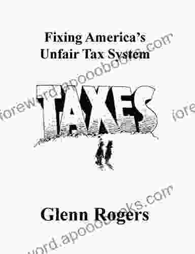 Fixing America S Unfair Tax System