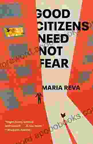 Good Citizens Need Not Fear: Stories