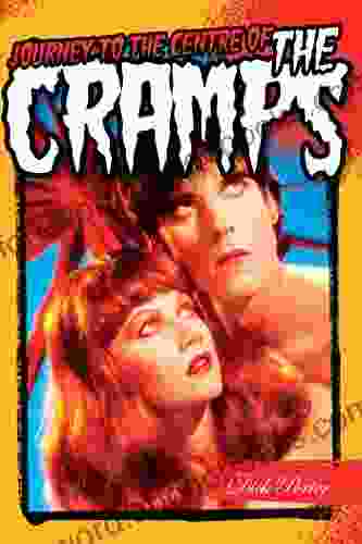 Journey To The Centre Of The Cramps