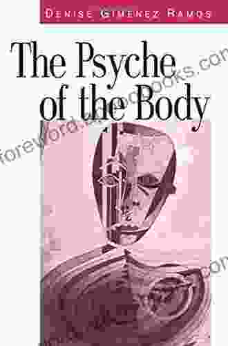 The Psyche Of The Body: A Jungian Approach To Psychosomatics