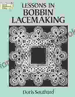 Lessons In Bobbin Lacemaking (Dover Knitting Crochet Tatting Lace)