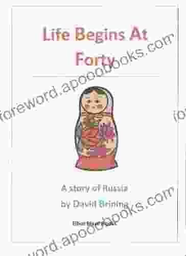 Life Begins At Forty: A Short Story From Russia (Stories From Russia 1)