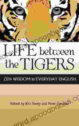 Life Between The Tigers Kris Neely