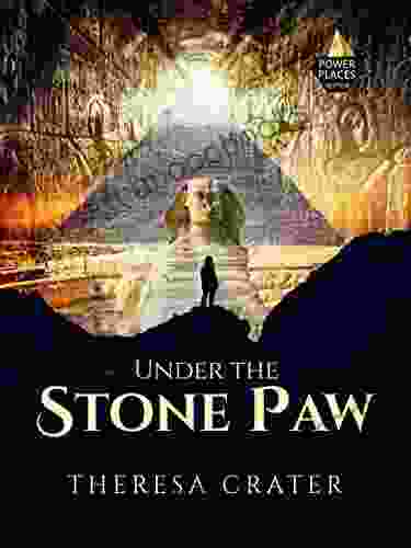 Under the Stone Paw: A Magical Suspense Adventure (Power Places 1)