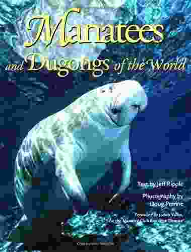 Manatees and Dugongs of the World (Marine Life)