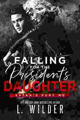 Falling For The President S Daughter: Satan S Fury MC