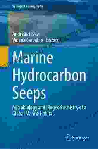 Marine Hydrocarbon Seeps: Microbiology and Biogeochemistry of a Global Marine Habitat (Springer Oceanography)