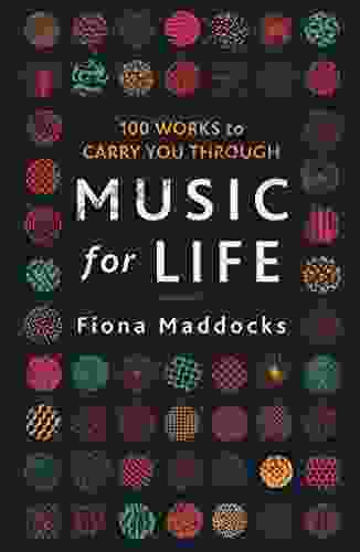 Music For Life: 100 Works To Carry You Through