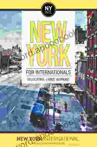 New York for Internationals: Relocating Living Working