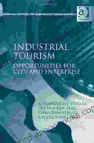 Industrial Tourism: Opportunities for City and Enterprise (European Institute for Comparitive Urban Research)