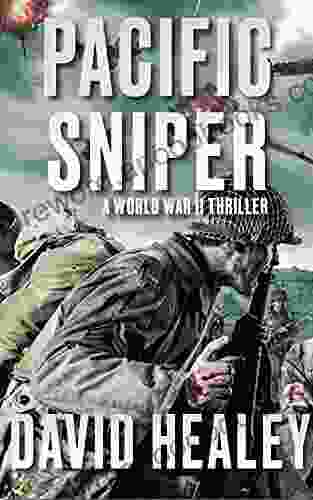 Pacific Sniper: A World War II Thriller