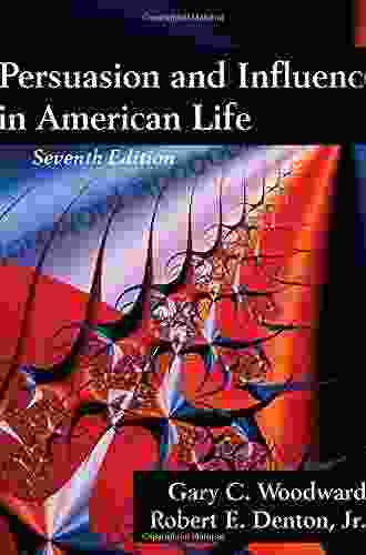 Persuasion And Influence In American Life