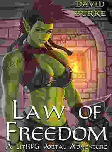 Law Of Freedom: A Litrpg Portal Adventure (Four Laws 3)