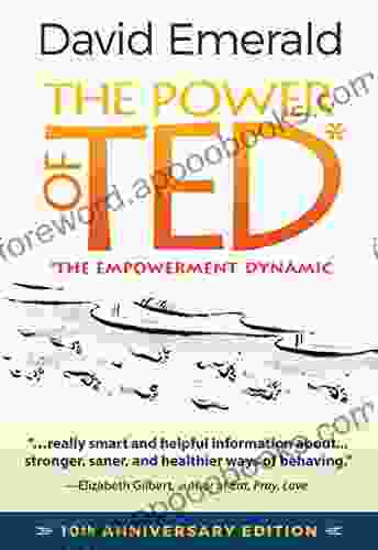 POWER OF TED* (*THE EMPOWERMENT DYNAMIC): 10th Anniversary Edition