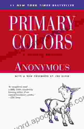 Primary Colors: A Novel of Politics