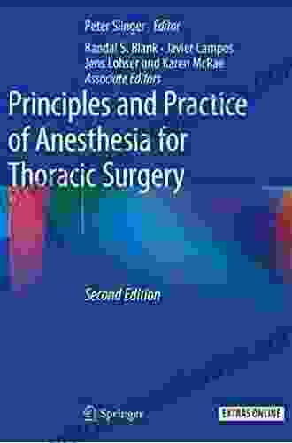 Principles And Practice Of Anesthesia For Thoracic Surgery