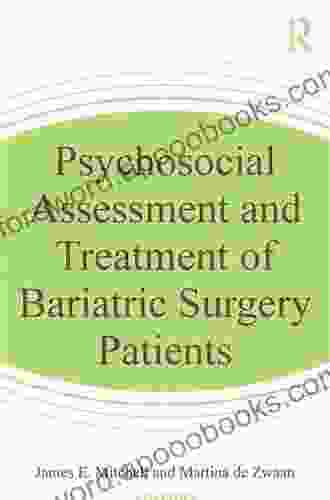 Psychosocial Assessment and Treatment of Bariatric Surgery Patients