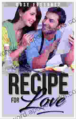 Recipe For Love: A short Romance Story