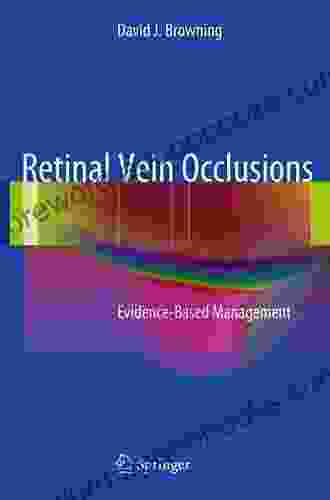 Retinal Vein Occlusions: Evidence Based Management