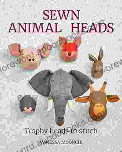 Sewn Animal Heads: 15 Trophy Heads To Stitch