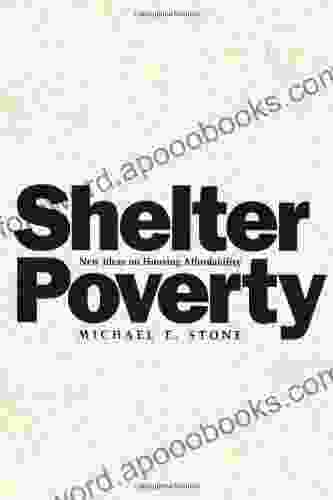 Shelter Poverty: New Ideas On Housing Affordability