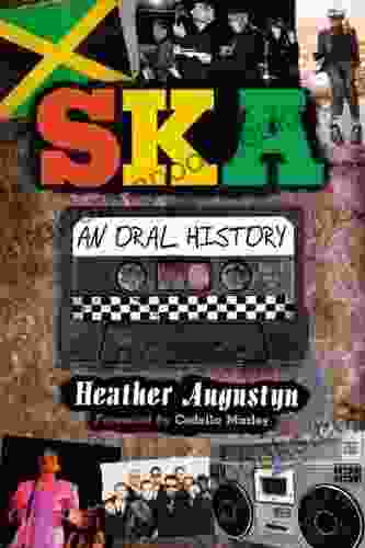 Ska: An Oral History Heather Augustyn