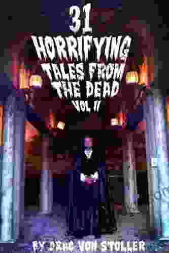 31 Horrifying Tales from the Dead Volume 2