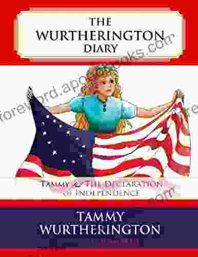 Tammy And The Declaration Of Independence (The Wurtherington Diary 2)