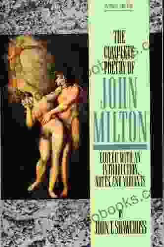 The Complete Poetry Of John Milton