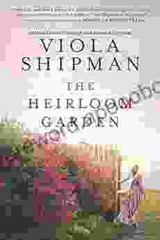 The Heirloom Garden: A Novel