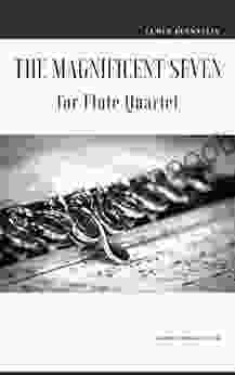 The Magnificent Seven For Flute Quartet