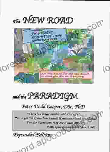 The New Road And The Paradigm: For A Naive Scientist And Everybody Else