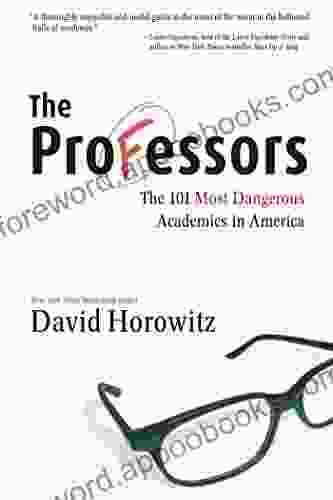 The Professors: The 101 Most Dangerous Academics In America