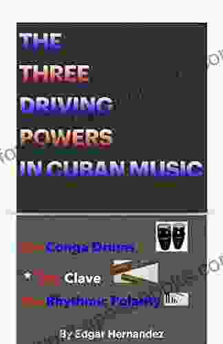 The Three Driving Powers In Cuban Music