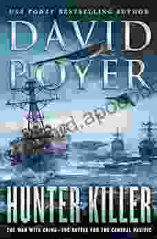 Hunter Killer: The War with China The Battle for the Central Pacific (Dan Lenson Novels 17)