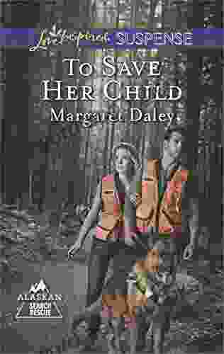 To Save Her Child (Alaskan Search and Rescue 2)