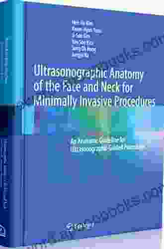 Ultrasonographic Anatomy of the Face and Neck for Minimally Invasive Procedures: An Anatomic Guideline for Ultrasonographic Guided Procedures