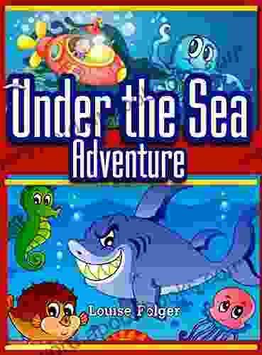 Under The Sea Adventure: Kid S Picture Of Sea Animals And Marine Life Rhymes And Pictures (marine Life And Sea Animals Kids 3)