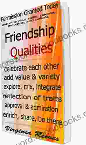 Friendship Qualities (Permission Granted Today)