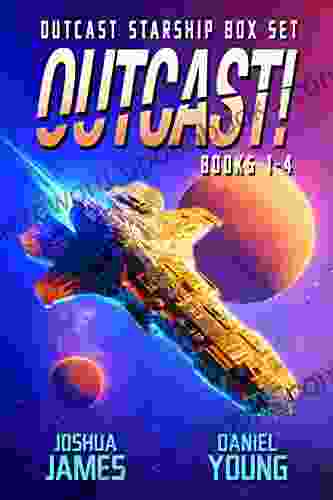 Outcast Starship Box Set: 1 4: Annihilation Vengeance Deception Damnation