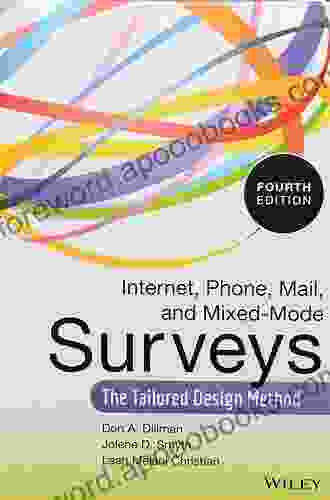 Internet Phone Mail And Mixed Mode Surveys: The Tailored Design Method