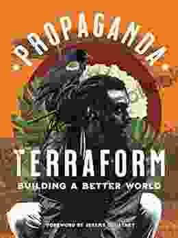 Terraform: Building A Better World