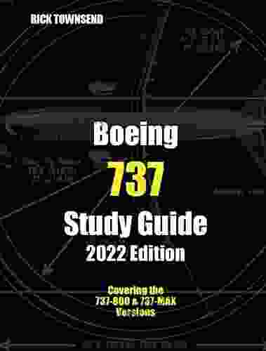 Boeing 737 Study Guide 2024 Edition (Rick Townsend Study Guides 4)