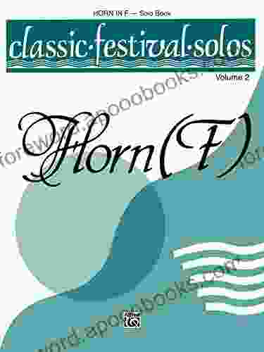 Classic Festival Solos Horn In F Volume 2: Horn In F Part