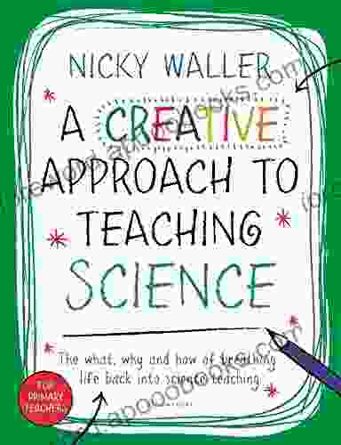 A Creative Approach To Teaching Science