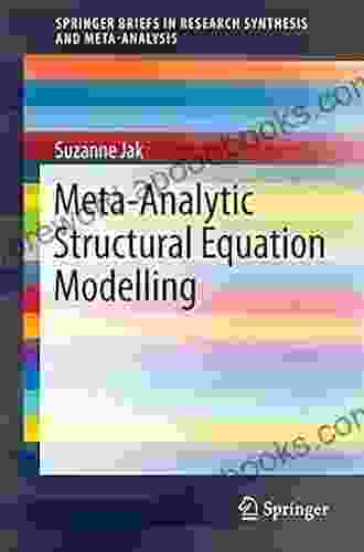 Meta Analytic Structural Equation Modelling (SpringerBriefs In Research Synthesis And Meta Analysis)