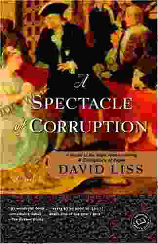 A Spectacle Of Corruption: A Novel (Benjamin Weaver 2)