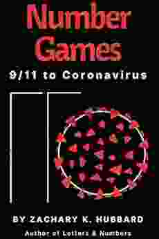 Number Games: 9/11 To Coronavirus Zachary Hubbard